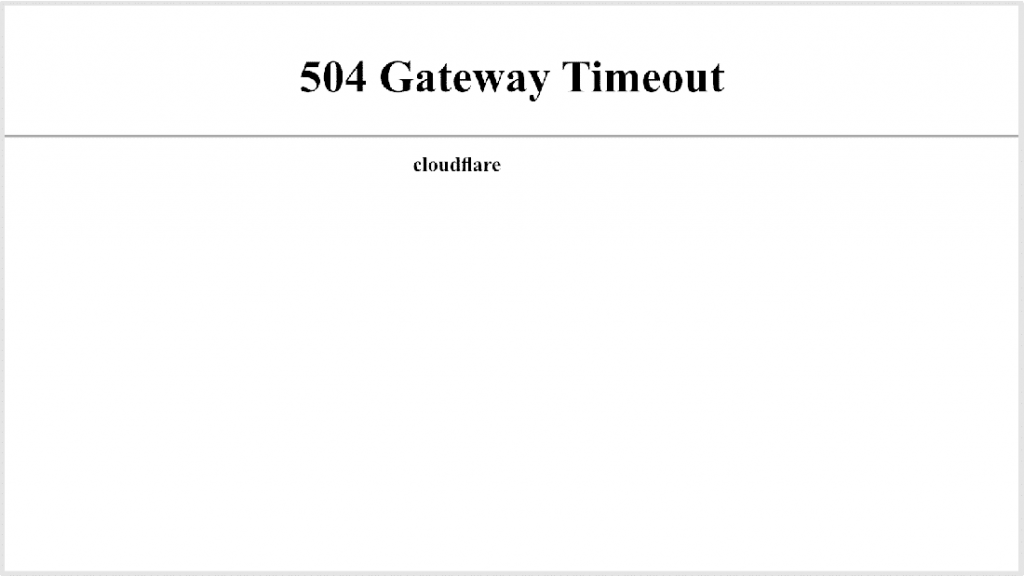 504 gateway timeout error mentioning CloudFlare.
