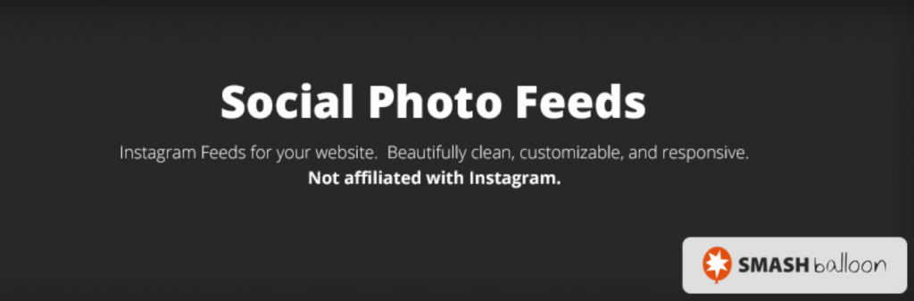 Smash Balloon Social Photo Feed: best plugin for integrating Instagram.